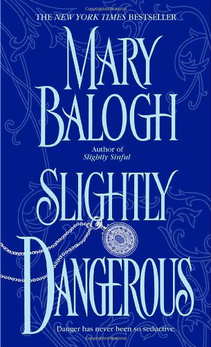 Cover for Mary Balogh · Slightly Dangerous (Bedwyn Saga) (Paperback Book) (2005)