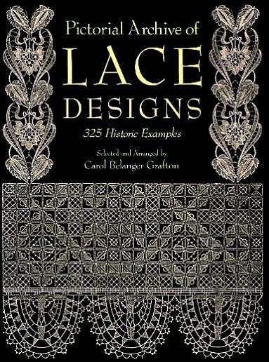 Cover for Carol Belanger Grafton · Pictorial Archive of Lace Designs: 325 Historic Examples - Dover Pictorial Archive (Taschenbuch) (2000)