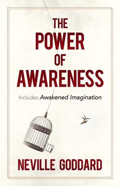 Cover for Neville Goddard · The Power of Awareness: Includes Awakened Imagination (Paperback Bog) [Includes Awakened Imagination edition] (2019)