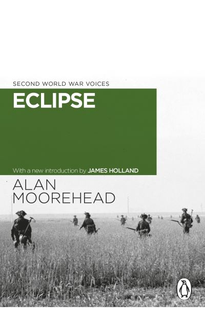 Cover for Alan Moorehead · Eclipse - Second World War Voices (Paperback Book) (2022)