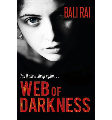 Cover for Bali Rai · Web of Darkness (Taschenbuch) (2014)