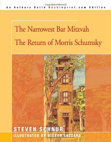 Cover for Steven Schnur · The Narrowest Bar Mitzvah / the Return of Morris Schumsky (Paperback Book) (2000)