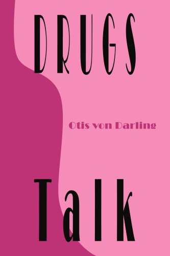 Cover for Otis Von Darling · Drugs Talk (Pocketbok) (2005)