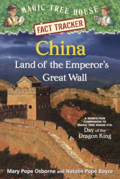 Cover for Mary Pope Osborne · China: Land of the Emperor's Great Wall: a Nonfiction Companion to Magic Tree House #14: Day of the Dragon King (Bound for Schools and Librarie) (Hardcover Book) (2014)