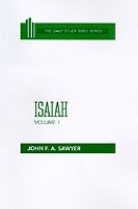 Cover for John F. A. Sawyer · Isaiah (Daily Study Bible (Westminster Hardcover)) Volume1 (Gebundenes Buch) (1984)