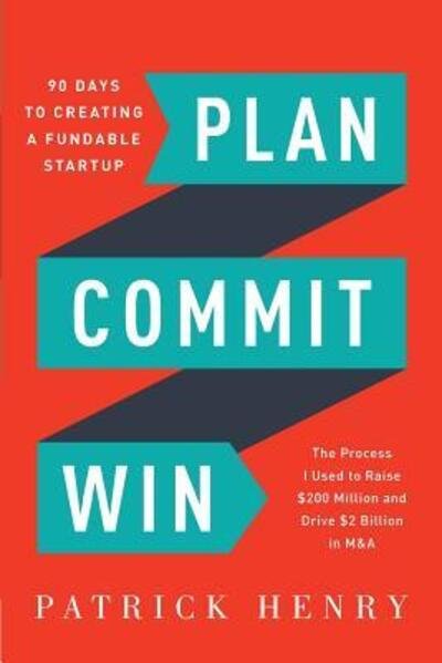 Cover for Patrick Henry · Plan Commit Win (Paperback Book) (2017)