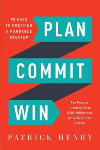 Cover for Patrick Henry · Plan Commit Win (Paperback Book) (2017)