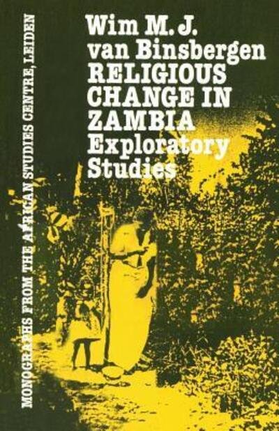 Cover for Wim M.J. Van Binsbergen · Religious Change In Zambia (Paperback Book) (1984)