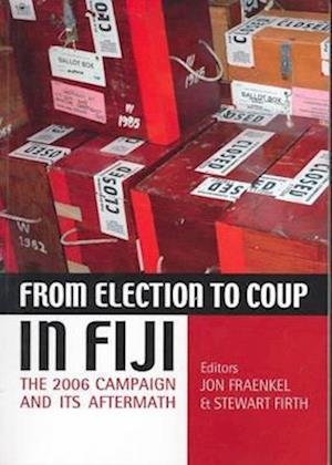 Cover for From Election to Coup in Fiji (Paperback Book) (2007)