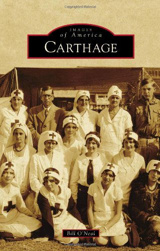 Carthage (Images of Sports) (Images of America) - Bill O'neal - Books - Arcadia Publishing - 9780738571126 - August 26, 2009