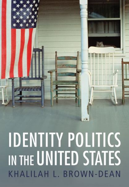 Cover for Khalilah L. Brown-Dean · Identity Politics in the United States (Paperback Book) (2019)