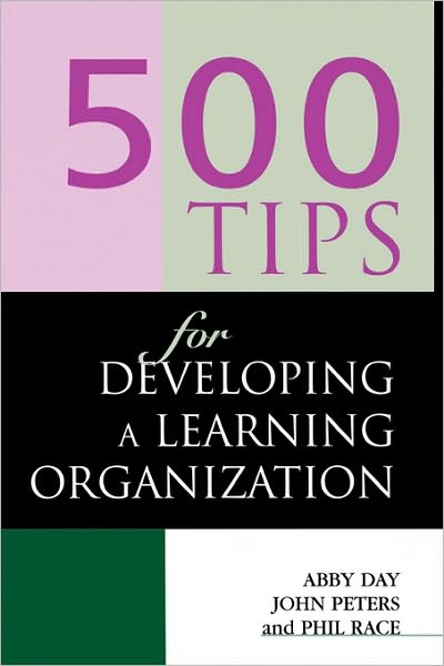 Cover for Phil Race · 500 Tips for Developing a Learning Organization (Paperback Book) (1999)