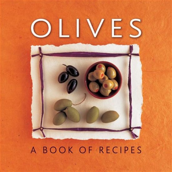 Olives - Sudell Helen - Books - Anness Publishing - 9780754829126 - July 31, 2014