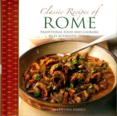 Cover for Valentina Harris · Classic Recipes of Rome (Hardcover Book) (2016)