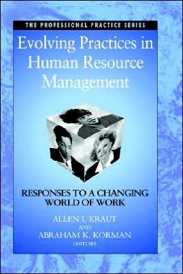 Cover for AI Kraut · Evolving Practices in Human Resource Management: Responses to a Changing World of Work - J-B SIOP Professional Practice Series (Hardcover Book) (1999)
