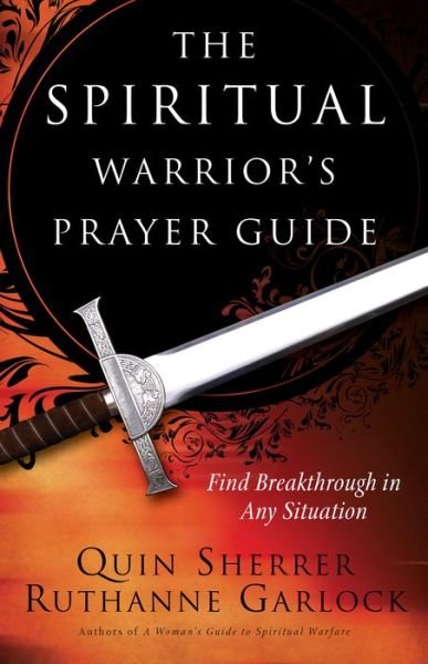 Cover for Quin Sherrer · The Spiritual Warrior's Prayer Guide (Paperback Bog) (2010)