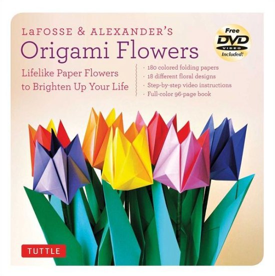Cover for Michael G. LaFosse · LaFosse &amp; Alexander's Origami Flowers Kit: Lifelike Paper Flowers to Brighten Up Your Life (Origami Book, 180 Origami Papers, 20 Projects, Instructional Videos) (Bok) (2014)