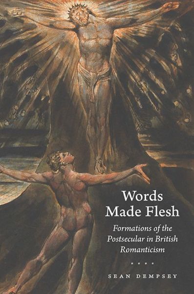 Cover for Sean Dempsey · Words Made Flesh: Formations of the Postsecular in British Romanticism - Studies in Religion and Culture (Paperback Book) (2022)
