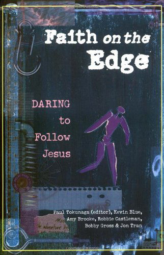 Faith on the Edge - Jon Tran - Livros - InterVarsity Press - 9780830822126 - 5 de novembro de 1999