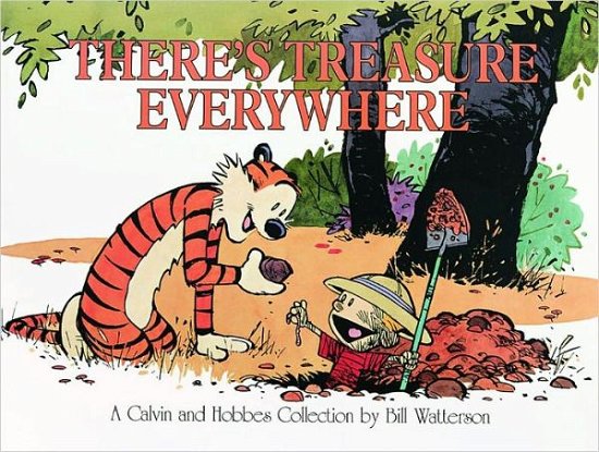Cover for Bill Watterson · There's Treasure Everywhere--a Calvin and Hobbes Collection (Paperback Book) (1996)