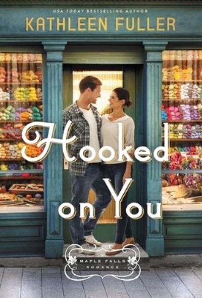 Cover for Kathleen Fuller · Hooked on You (Book) (2022)