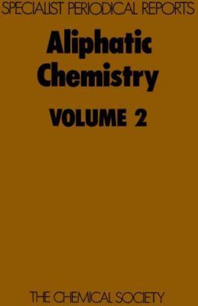 Cover for A Mckillop · Aliphatic Chemistry: Volume 2 - Specialist Periodical Reports (Hardcover Book) (1974)