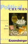 Political Crumbs - Hans Magnus Enzensberger - Books - Verso Books - 9780860915126 - October 17, 1990