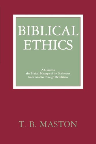 Biblical Ethics - T. B. Matson - Books - Mercer University Press - 9780865543126 - June 1, 1997