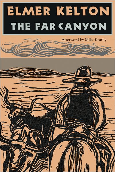 The Far Canyon - Elmer Kelton - Książki - Texas Christian University Press,U.S. - 9780875654126 - 22 kwietnia 2010