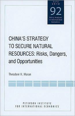 Cover for Theodore Moran · China's Strategy to Secure Natural Resources – Risks, Dangers, and Opportunities (Paperback Book) (2010)