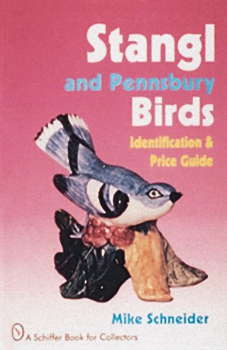 Cover for Mike Schneider · Stangl and Pennsbury Birds: Identification and Price Guide (Hardcover Book) (1997)