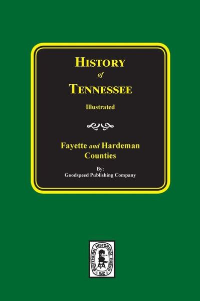 Fayette and Hardeman Counties -  - Books - Southern Historical Pr - 9780893081126 - November 17, 2017