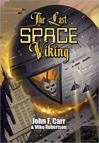 Cover for Mike Robertson · The Last Space Viking (Gebundenes Buch) (2011)