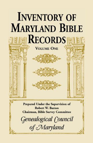 Cover for Genealogical Council of Maryland · Inventory of Maryland Bible Records, Volume 1 (Paperback Book) (2013)