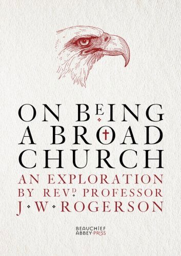 Cover for J W Rogerson · On Being a Broad Church (Paperback Book) (2013)