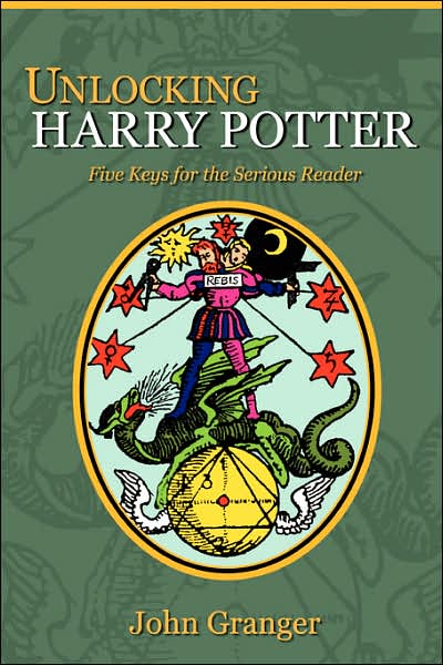 Cover for John Granger · Unlocking Harry Potter: Five Keys for the Serious Reader (Paperback Book) (2007)