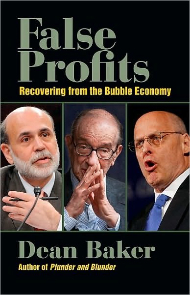 Cover for Dean Baker · False Profits: Recovering from the Bubble Economy (Taschenbuch) (2010)