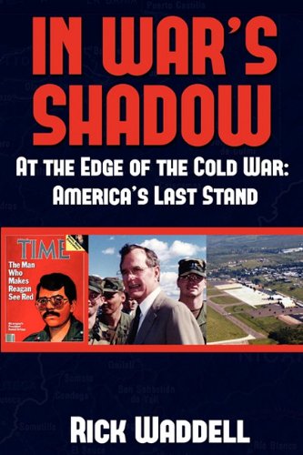 Cover for Rick Waddell · In War's Shadow | at the Edge of the Cold War: America's Last Stand (Taschenbuch) (2011)