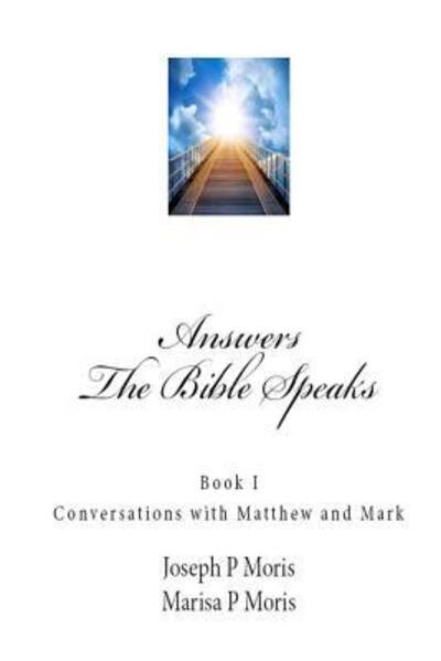 Cover for Marisa P. Moris · The Bible Speaks : Book I (Taschenbuch) (2016)