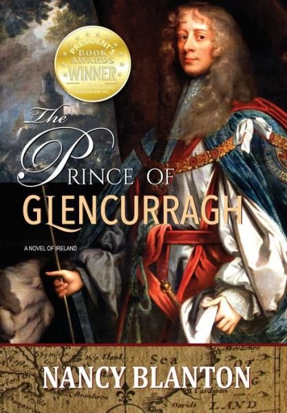 Cover for Blanton, Nancy E (Florida Writers Association, Florida Authors and Publishers Association) · The Prince of Glencurragh: A Novel of Ireland (Innbunden bok) (2016)