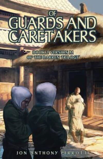 Cover for Jon Anthony Perrotti · Of Guards and Caretakers (Paperback Book) (2019)