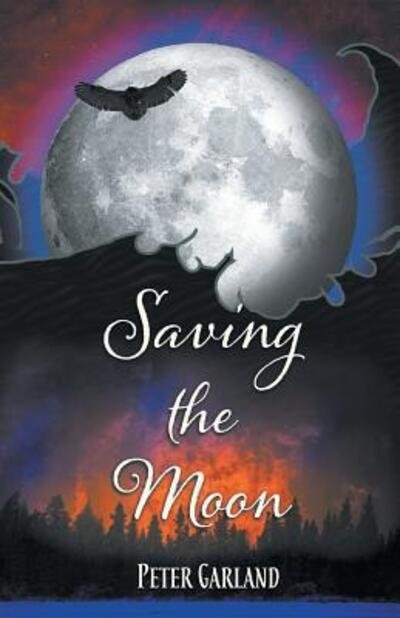 Cover for Peter Garland · Saving the Moon (Paperback Book) (2018)