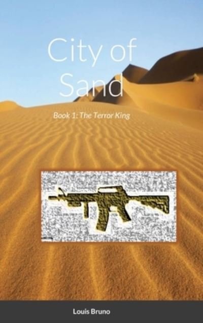 Cover for Louis Bruno · City of Sand (Hardcover Book) (2021)