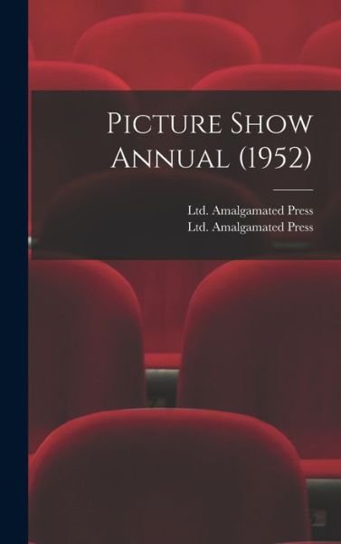 Cover for Ltd Amalgamated Press · Picture Show Annual (1952) (Innbunden bok) (2021)