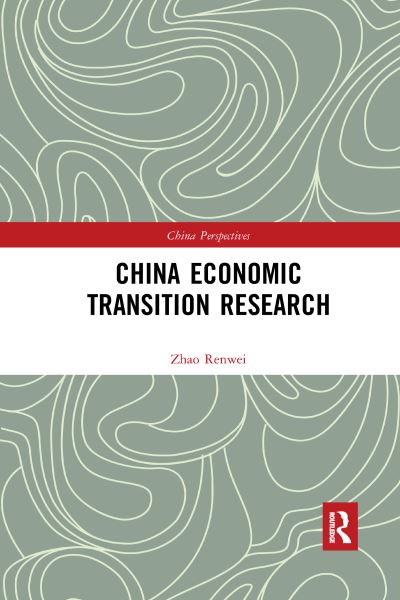 Cover for Renwei Zhao · China Economic Transition Research - China Perspectives (Paperback Book) (2021)