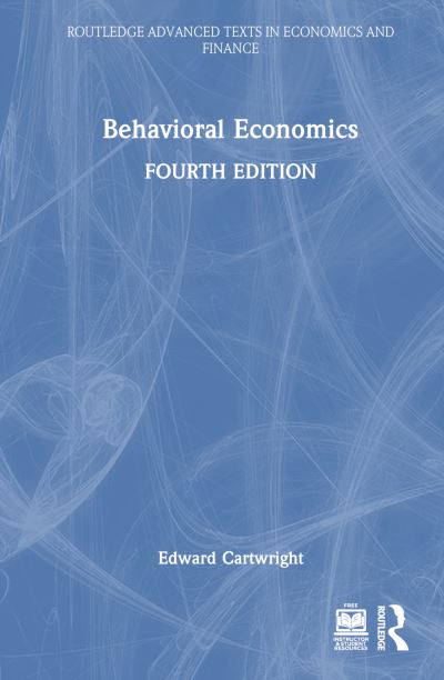 Cover for Edward Cartwright · Behavioral Economics - Routledge Advanced Texts in Economics and Finance (Hardcover Book) (2024)