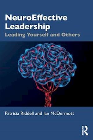 Cover for Patricia Riddell · NeuroEffective Leadership: Leading Yourself and Others (Paperback Book) (2025)