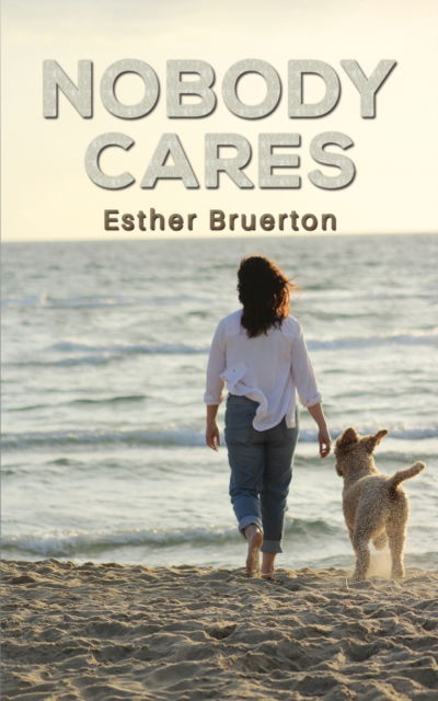 Cover for Esther Bruerton · Nobody Cares (Paperback Book) (2024)