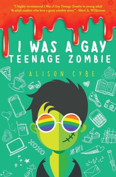 Cover for Alison Cybe · I Was A Gay Teenage Zombie (Taschenbuch) (2019)