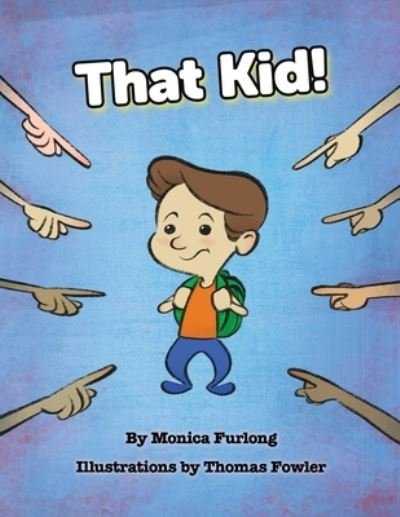 Cover for Monica Furlong · That Kid! (Paperback Book) (2021)